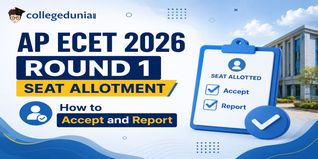 AP ECET 2026 Round 1 Seat Allotment: How to Accept and Report